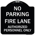 Signmission No Parking Fire Lane Authorized Personnel Heavy-Gauge Aluminum Sign, 18" x 18", BW-1818-23621 A-DES-BW-1818-23621